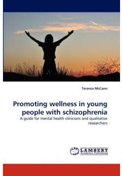 Promoting Wellness in Young People with Schizophrenia