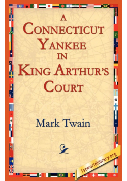 A Connecticut Yankee In King Arthur's Court