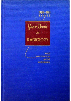 Year Book of Radiology 1960 - 1961