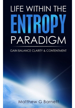 Life Within the Entropy Paradigm