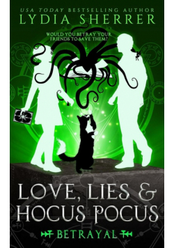 Love, Lies, and Hocus Pocus Betrayal