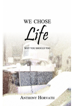 We Chose Life
