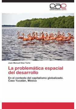 La problemática espacial del desarrollo