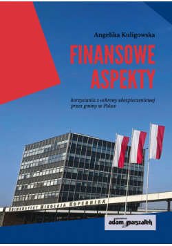 Finansowe aspekty korzystania z ochrony ubezpieczeniowej przez gminy w Polsce