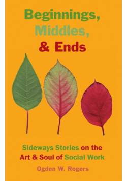 Beginnings, Middles, & Ends