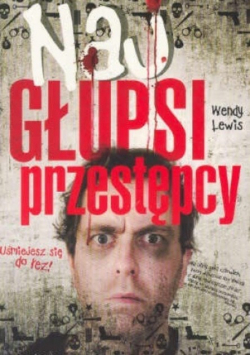 Najgłupsi przestępcy