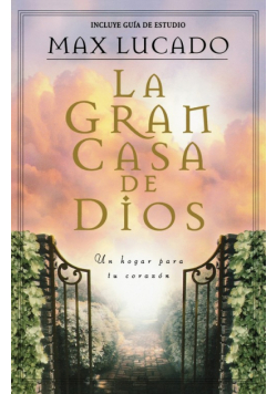La Gran Casa de Dios = The Great House of God