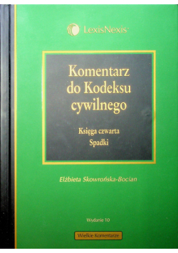 Komentarz do kodeksu cywilnego Księga czwarta Spadki