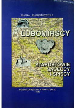 Lubomirscy Starostowie Sądeccy i Spiscy