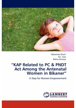 "Kap Related to PC & Pndt ACT Among the Antenatal Women in Bikaner"