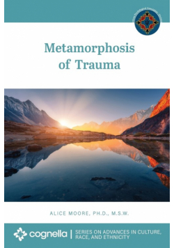 Metamorphosis of Trauma