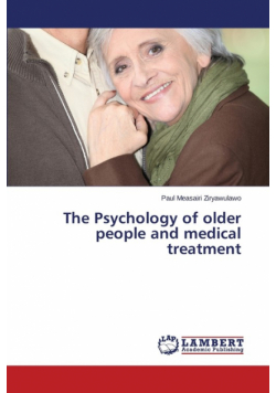 The Psychology of Older People and Medical Treatment