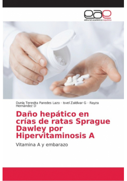 Daño hepático en crías de ratas Sprague Dawley por Hipervitaminosis A
