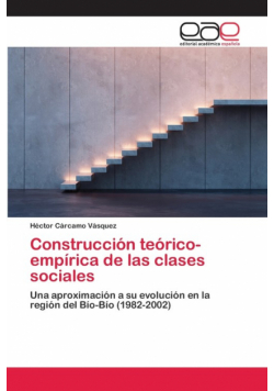 Construcción teórico-empírica de las clases sociales