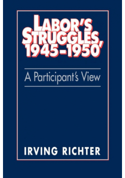 Labor's Struggles, 1945 1950