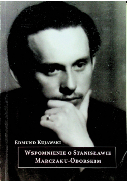 Wspomnienie o Stanisławie Marczaku Oborskim