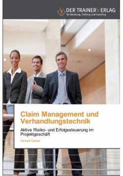 Claim Management und Verhandlungstechnik