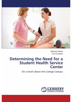Determining the Need for a Student Health Service Center