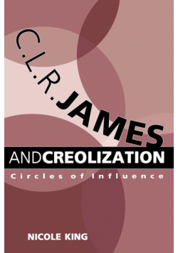 C. L. R. James and Creolization
