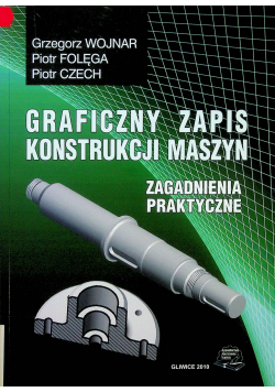 Graficzny zapis konstrukcji maszyn