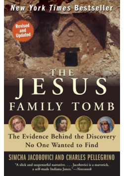 Jesus Family Tomb, The