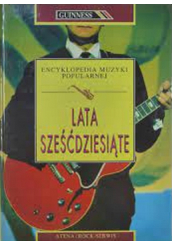 Encyklopedia Muzyki Popularnej  Lata Sześćdziesiąte