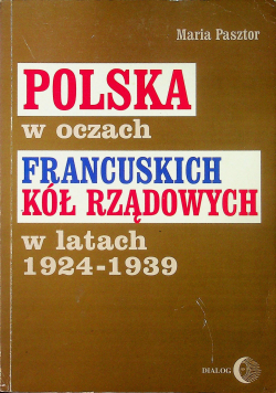 Polska w oczach francuskich kół rządowych w latach 1924 1939  autograf Pasztora