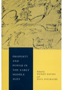 Property and Power in the Early Middle Ages