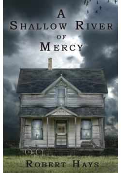 A Shallow River of Mercy