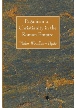 Paganism to Christianity in the Roman Empire