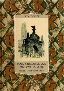 Jana Gumowskiego motywy polskie