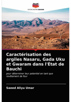Caractérisation des argiles Nasaru, Gada Uku et Gwaram dans l'État de Bauchi