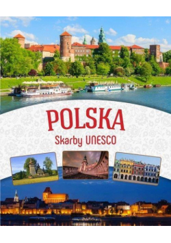 Polska. Skarby UNESCO