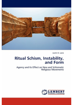 Ritual Schism, Instability, and Form