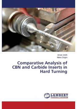 Comparative Analysis of CBN and Carbide Inserts in Hard Turning