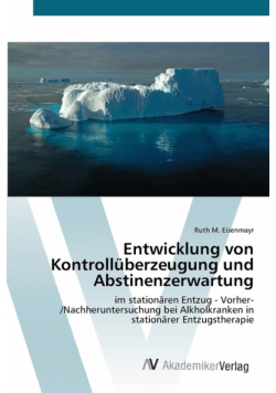 Entwicklung von Kontrollüberzeugung und Abstinenzerwartung