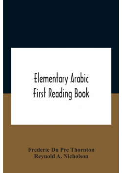 Elementary Arabic; First Reading Book