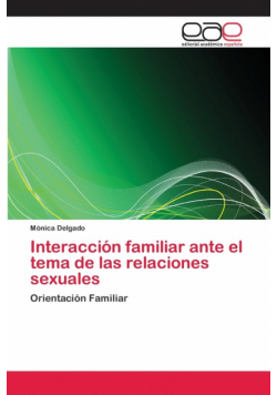 Interacción familiar ante el tema de las relaciones sexuales