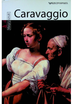 Klasycy sztuki Caravaggio