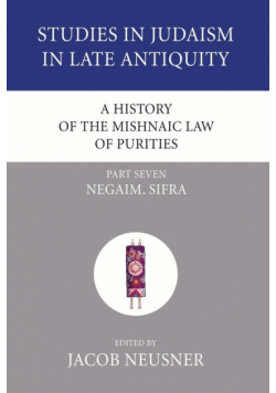 A History of the Mishnaic Law of Purities, Part 7