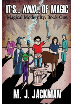 It's... Kind... of Magic