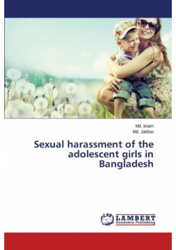 Sexual harassment of the adolescent girls in Bangladesh