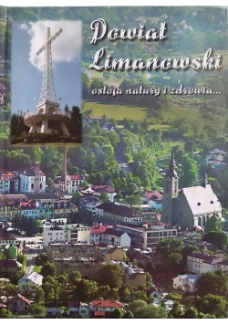 Powiat limanowski ostoja natury i zdrowia