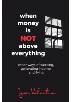 When money is not above everything