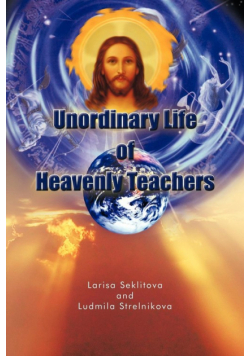 Unordinary Life of Heavenly Teachers