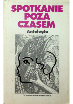 Spotkanie poza czasem Antologia