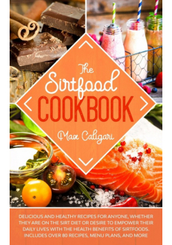 The Sirtfood Cookbook