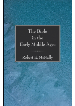 The Bible in the Early Middle Ages