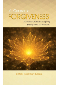 A Course in Forgiveness
