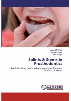Splints & Stents in Prosthodontics